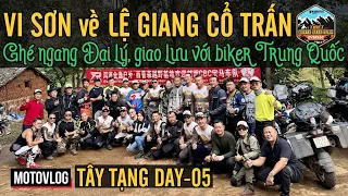 TÂY TẠNG DAY-05: RỜI THÀNH CỔ VI SƠN, NGANG QUA ĐẠI LÝ, ĐẾN VỚI LỆ GIANG CỔ TRẤN, GẶP AE BIKER TQ