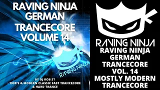 Raving Ninja German Trancecore Vol 14 by Dj Rob ST atom trance force altered reality tunnel code