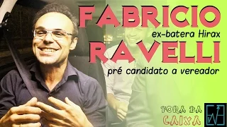 Fora da Caixa - Fabricio Ravelli, ex-batera Hirax