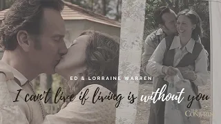 "I can't live if living is without you" | Ed & Lorraine Warren