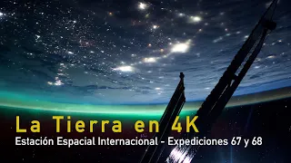 La Tierra en 4K desde la Estación Espacial Internacional - Expediciones 67 y 68