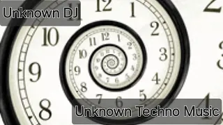 Unknown DJ - Unknown Techno Music