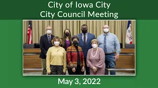 Iowa City City Council Meeting of May 3, 2022