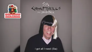 Sia - Cheap Thrills [Quality Chipmunk]