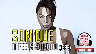 SONIQUE | IT FEELS SO GOOD (1998)