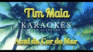 Azul Da Cor Do Mar - Tim Maia - Karaokê em HD