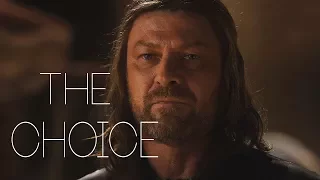 (GoT) Eddard Stark || The Choice