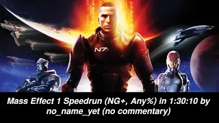 Mass Effect 1 Speedrun Any% NG+ World Record in 1:30:10