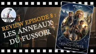 LES ANNEAUX DE POUVOIR : Critique de l'épisodes 8 (100% SPOILERS)