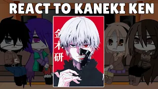 Tokyo Ghoul react to Kaneki Ken || Part 2