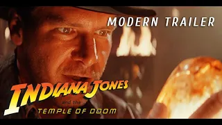 INDIANA JONES AND THE TEMPLE OF DOOM (1984) Ultimate Modern Trailer