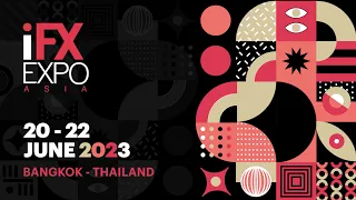 The iFX EXPO Asia 2023 Official Highlights Video