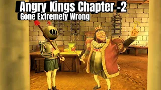 Angry Kings Chapter 2 Full Gameplay | angry kings gameplay |