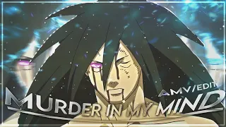 Madara uchiha - Murder in my mind [AMV/EDIT]