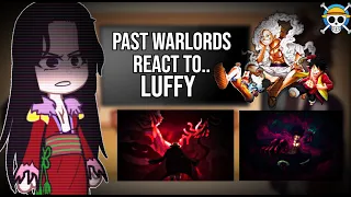 Past Warlords React to Luffy/Joyboy || One Pieces React || GC || ONE PIECE WARLORDS REACT Part 1/?