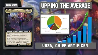 Urza, Chief Artificer | Upping the Average