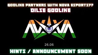 GODLIKE Partnership with Nova Esports?? Hints?