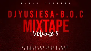 Mixtape Vol 5 - DjYusieSA-B.O.C