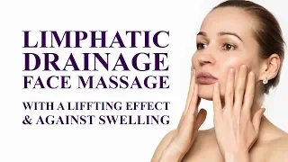 Lymphatic Drainage Face Massage with a Lifting Effect & Against Swelling. Japanese Face Massage