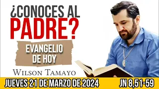 Evangelio de hoy JUEVES 21 de Marzo (Jn 8,51-59) | Wilson Tamayo | Tres Mensajes