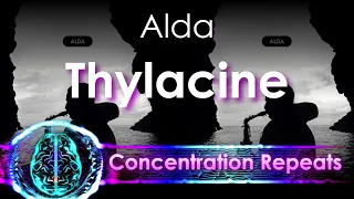 Thylacine - Alda - Concentration Repeat