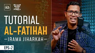 Ep.2 : TUTORIAL IRAMA JIHARKAH AL FATIHAH | Bilal Attaki