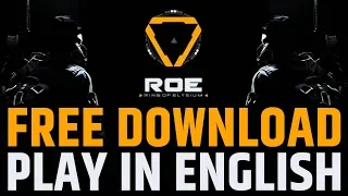 RING OF ELYSIUM - HOW TO DOWNLOAD FOR FREE & PLAY IN ENGLISH