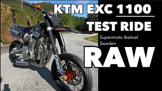 KTM EXC 1100 RAW, IT´S FAST!!