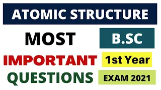 Atomic Structure Important Questions | B.SC 1st Year Chemistry