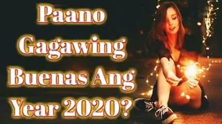 Paano Gagawing Buenas Ang Year 2020?