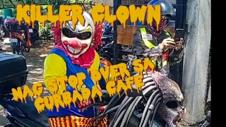 Killer Clown Nag stop over sa Curbada Cafe