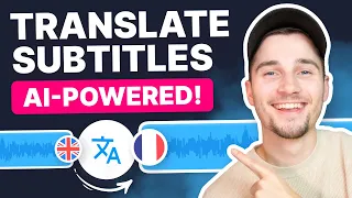 How to Translate Subtitles with AI | Online Subtitle Translator