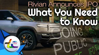 Here's What You Need To Know About Rivian's IPO