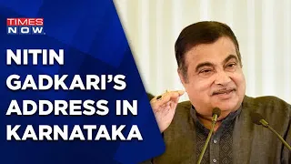 Nitin Gadkari Address Mega Vikas Push In Karnataka | From Expressway To Railway Station | Times Now