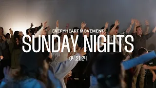 EveryHeart Movement Sunday Nights 04/21/24