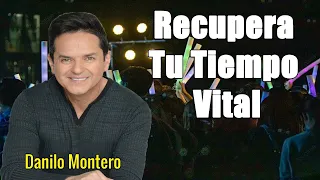 Danilo Montero Prédicas Cristianas 2023 - Recupera Tu Tiempo Vital