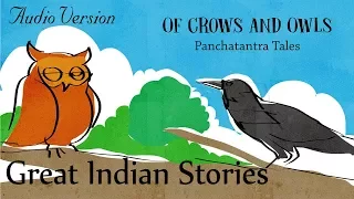 Of Crows and Owls| Panchatantra Folk Tales | Great Indian Stories 19