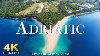 ADRIATIC 4K Video UHD - Relaxing Music Along With Beautiful Nature Videos - 4K ULTRA HD