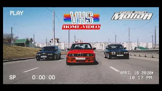 BMW vhs e30,e34,e53 (MotionEveryNight)