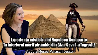 Experienta mistica a lui Napoleon Bonaparte in interiorul marii piramide din Giza, Ceva l-a ingrozit