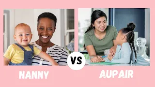 Aupair VS Nanny