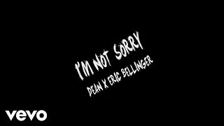 Dean  ft. Eric Bellinger - I'm Not Sorry (Official Lyric Video)