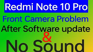 Redmi Note 10 Pro Front camera & Sound Problem #redmi #redminote10pro