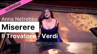 Opera Lyrics - Anna Netrebko ♪ Miserere (Il Trovatore, Verdi) ♪ English and Italian