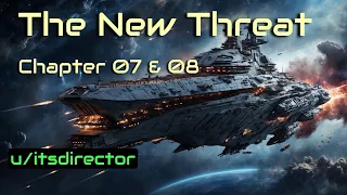 HFY Reddit Stories: The New Threat (Chapter 7 & 8)