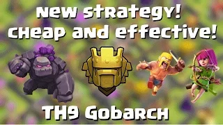 TH9 Gobarch new cheap effective strategy in Titan/Champ | TH9 vs TH10  | Quantum´s 8.9 TH9 TITAN