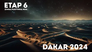 DAKAR 2024 ETAP 6. Zimna pustynna noc.Krzysztof Hołowczyc.