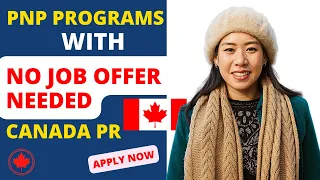 Canada PNP Programs Without Job Offer: PNP to Canada PR