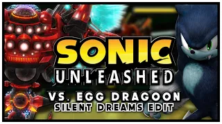 Sonic Unleashed - vs. Egg Dragoon (Boss Fight) | Silent Dreams Edit
