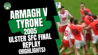 Armagh v Tyrone 2005 Ulster SFC Final Replay (HIghlights)